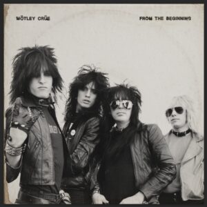 Legenda rocka - zespół Mötley Crüe wydaje dziś swoją najnowszą kolekcję hitów “From The Beginning” dzięki wytwórni BMG. Jest to kompilacja przedstawiająca historię zespołu od początków na Sunset Strip w Los Angeles aż do ich obecnego statusu światowych tytanów rocka