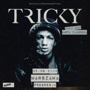 5 czerwca w warszawskiej Progresji wystąpi Tricky.